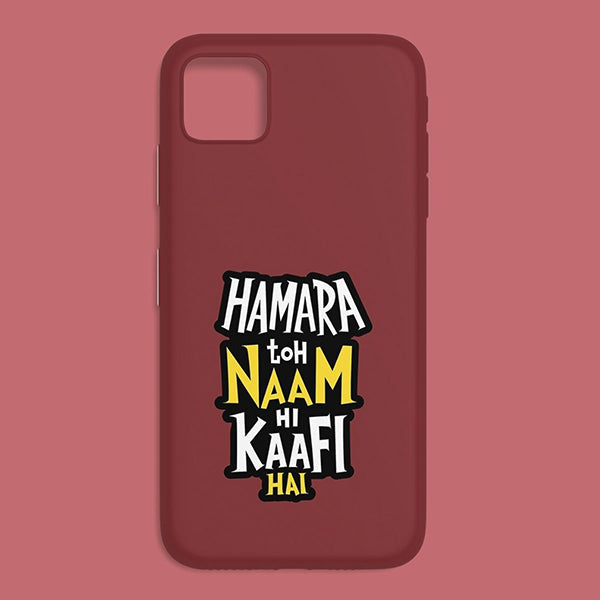 Hamara Naam Hi Kafi Hai Printed Soft Silicone Mobile Back Cover